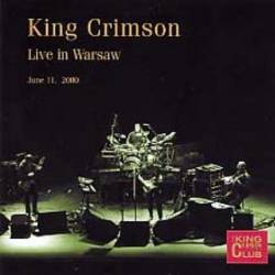 King Crimson : Live in Warsaw, 11-6-2000